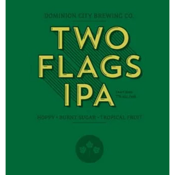 Dominion City Two Flags Ipa